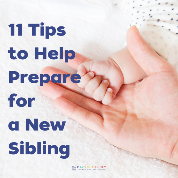How to Help Your Child Adjust to a New Sibling - Days With Grey