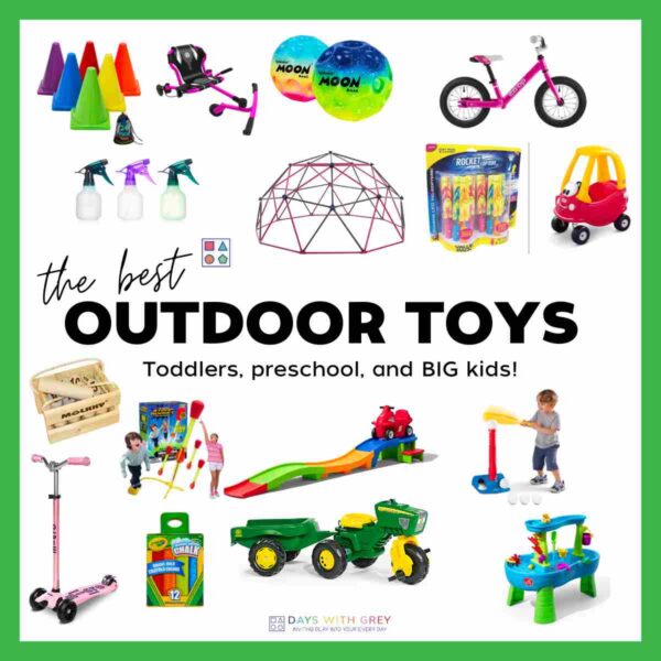 27 Outdoor Toys for Kids (2023) - Days With Grey